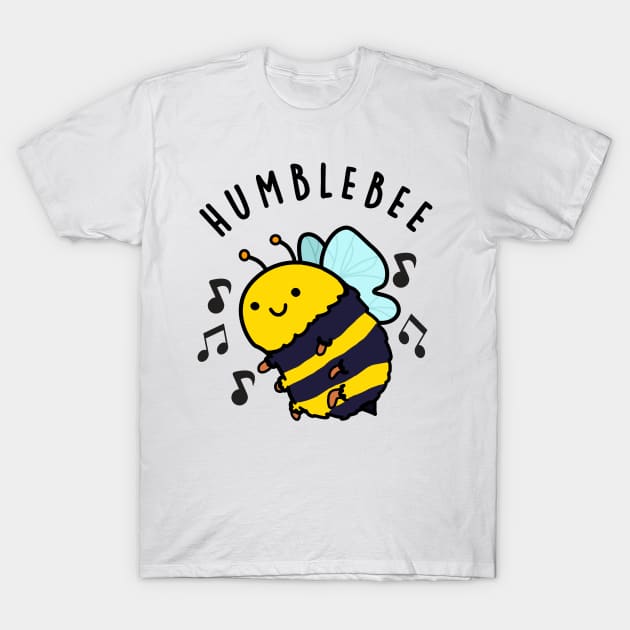 Humble Bee Funny Bumblebee Pun T-Shirt by punnybone